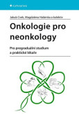 Onkologie pro neonkology Onkologie pro neonkology
