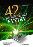 42 největších hádanek fyziky 42 největších hádanek fyziky