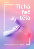 Tichá řeč těla Tichá řeč těla