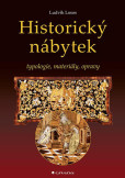 Historický nábytek - Typologie, materiály, opravy Historický nábytek - Typologie, materiály, opravy
