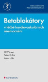 Betablokátory v léčbě kardiovaskulárních onemocnění Betablokátory v léčbě kardiovaskulárních onemocnění