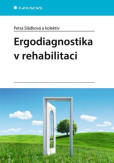 Ergodiagnostika v rehabilitaci Ergodiagnostika v rehabilitaci