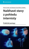 Naléhavé stavy z pohledu internisty Naléhavé stavy z pohledu internisty