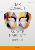 Jak odhalit skryté narcisty a bránit se jim Jak odhalit skryté narcisty a bránit se jim