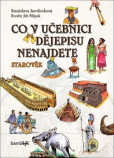Co v učebnici dějepisu nenajdete Co v učebnici dějepisu nenajdete