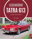 Legendární Tatra 613 Legendární Tatra 613