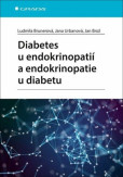 Diabetes u endokrinopatií a endokrinopatie u diabetu Diabetes u endokrinopatií a endokrinopatie u diabetu
