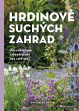 Hrdinové suchých zahrad Hrdinové suchých zahrad