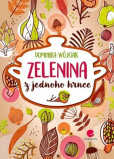 Zelenina z jednoho hrnce Zelenina z jednoho hrnce