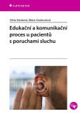 Edukační a komunikační proces u pacientů s poruchami sluchu Edukační a komunikační proces u pacientů s poruchami sluchu