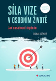 Síla vize v osobním životě - Jak dosáhnout úspěchu Síla vize v osobním životě - Jak dosáhnout úspěchu