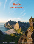 Toulky Skandinávií - Nejkrásnější treky po Švédsku, Dánsku, Norsku, Finsku, Islandu, Grónsku a Faerských ostrovech Toulky Skandinávií - Nejkrásnější treky po Švédsku, Dánsku, Norsku, Finsku, Islandu, Grónsku a Faerských ostrovech