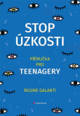 Stop úzkosti - Příručka pro teenagery Stop úzkosti - Příručka pro teenagery