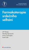 Farmakoterapie srdečního selhání Farmakoterapie srdečního selhání