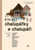 Chalupářky a chalupáři Chalupářky a chalupáři