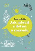 Jak mluvit s dětmi o rozvodu Jak mluvit s dětmi o rozvodu
