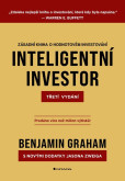 Inteligentní investor - Zásadní kniha o hodnotovém investování Inteligentní investor - Zásadní kniha o hodnotovém investování