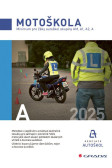 Motoškola 2025 - Minimum pro žáky autoškol skupiny AM, A1, A2, A Motoškola 2025 - Minimum pro žáky autoškol skupiny AM, A1, A2, A