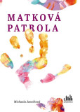 Matková patrola Matková patrola