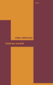 Hotel po sezóně Hotel po sezóně