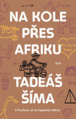 Na kole přes Afriku - Z Prachatic až do Na kole přes Afriku - Z Prachatic až do