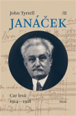 Janáček II. Car lesů (19141928) Janáček II. Car lesů (19141928)