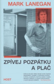 Zpívej pozpátku a plač Zpívej pozpátku a plač
