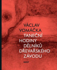Taneční hodiny dělníků dřevařského závod Taneční hodiny dělníků dřevařského závod