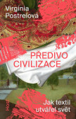 Předivo civilizace - Jak textil utvářel svět Předivo civilizace - Jak textil utvářel svět