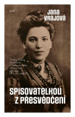 Spisovatelkou z přesvědčení - Tvorba Terézy Novákové v diskurzivním různohlasí přelomu 19. a 20. století Spisovatelkou z přesvědčení - Tvorba Terézy Novákové v diskurzivním různohlasí přelomu 19. a 20. století