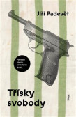 Třísky svobody Třísky svobody