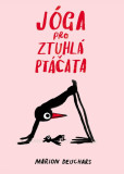 Jóga pro ztuhlá ptáčata Jóga pro ztuhlá ptáčata