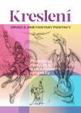 Kreslení - Draci a jiné fantasy postavy Kreslení - Draci a jiné fantasy postavy