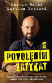 S povolením zatýkat - Vzpomínky elitního kriminalisty na kauzu metanol, napadení Petry Kvitové i odložené případy