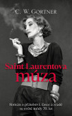 Saint Laurentova múza - Román o přátelství, lásce a zradě ve světě módy 70. let Saint Laurentova múza - Román o přátelství, lásce a zradě ve světě módy 70. let