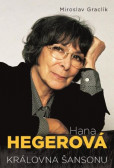 Hana Hegerová - Královna šansonu Hana Hegerová - Královna šansonu