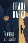 Proměna a jiné povídky Proměna a jiné povídky