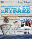 Kompletní průvodce rybáře Kompletní průvodce rybáře