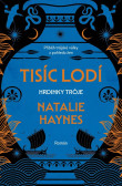 Tisíc lodí - Hrdinky Tróje Tisíc lodí - Hrdinky Tróje