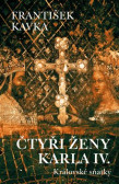 Čtyři ženy Karla IV. Čtyři ženy Karla IV.