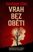 Vrah bez oběti Vrah bez oběti