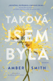 Taková jsem byla Taková jsem byla