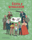 Cesta k vynálezům - Jak týmová práce změnila svět! Cesta k vynálezům - Jak týmová práce změnila svět!