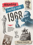 Báječný a hořký rok 1968