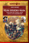 Velká siouxská válka Velká siouxská válka