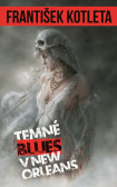 Temné blues v New Orleans Temné blues v New Orleans