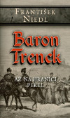 Baron Trenck - Až na hranici pekel Baron Trenck - Až na hranici pekel