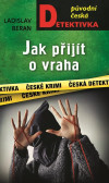 Jak přijít o vraha Jak přijít o vraha