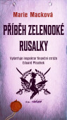 Příběh zelenooké Rusalky Příběh zelenooké Rusalky