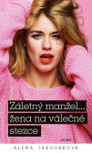 Záletný manžel... žena na válečné stezce Záletný manžel... žena na válečné stezce